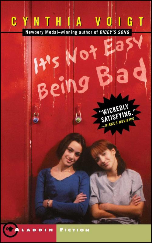 Cover of the book It's Not Easy Being Bad by Cynthia Voigt, Atheneum Books for Young Readers