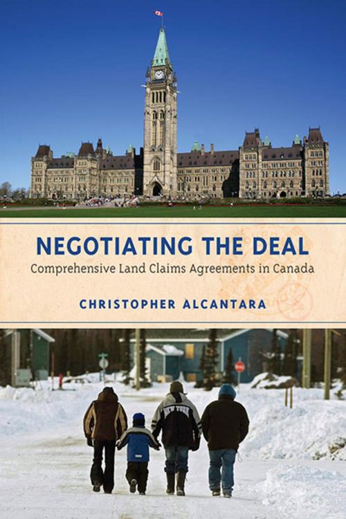 Cover of the book Negotiating the Deal by Christopher Alcantara, University of Toronto Press, Scholarly Publishing Division