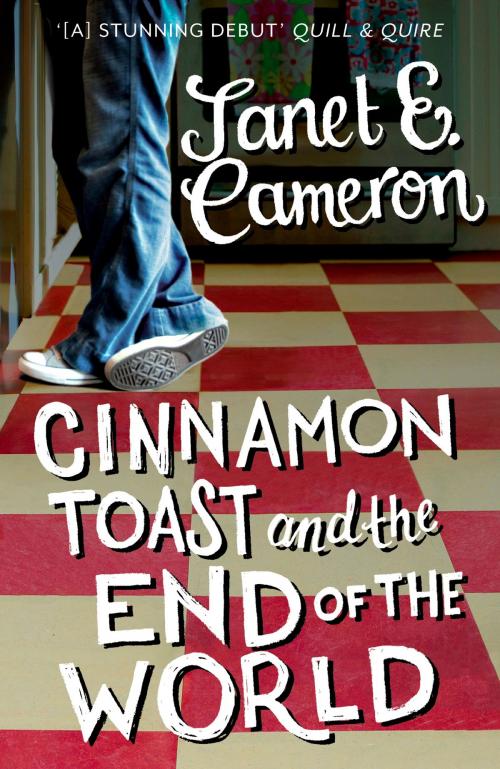 Cover of the book Cinnamon Toast and the End of the World by Janet E Cameron, Hachette Ireland