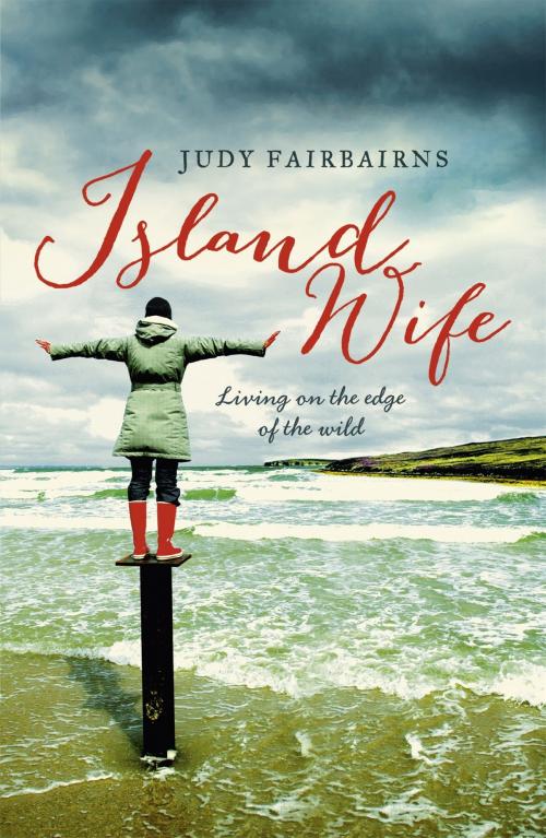 Cover of the book Island Wife by Judy Fairbairns, John Murray Press