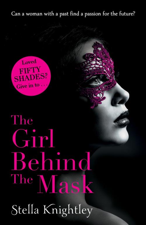 Cover of the book The Girl Behind The Mask by Stella Knightley, Hodder & Stoughton