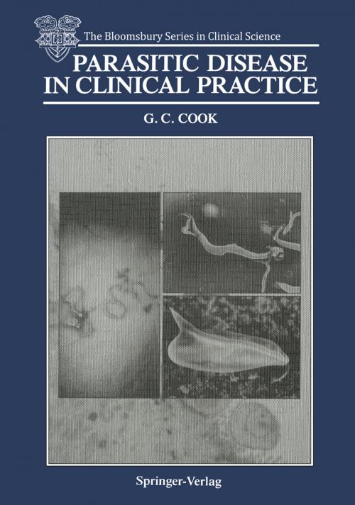 Cover of the book Parasitic Disease in Clinical Practice by Gordon C. Cook, Springer London
