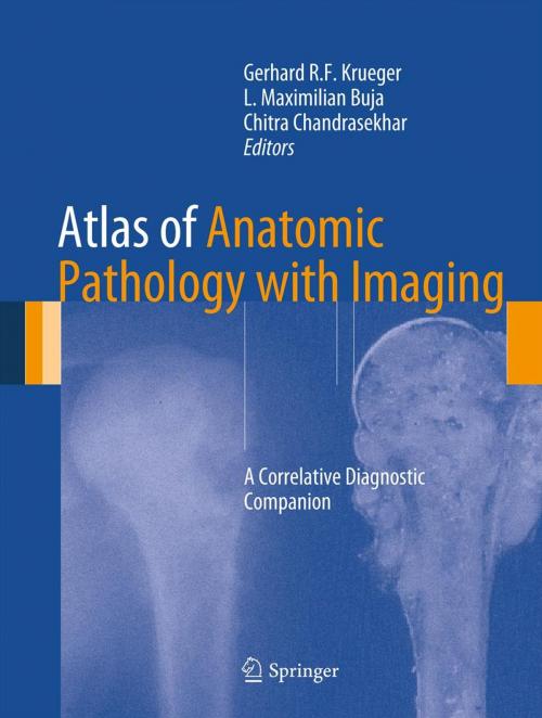 Cover of the book Atlas of Anatomic Pathology with Imaging by Chitra Chandrasekhar, Springer London