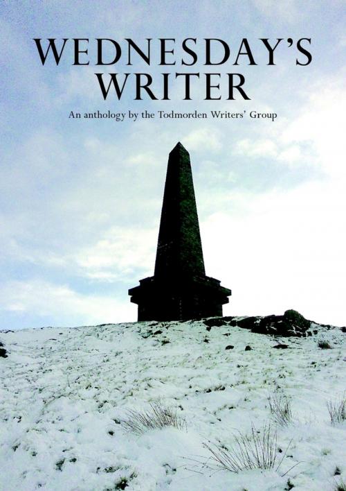 Cover of the book Wednesday's Writer by Todmorden Writers' Group, Lulu.com