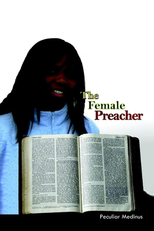 Cover of the book The Female Preacher by Peculiar Medinus, Lulu.com