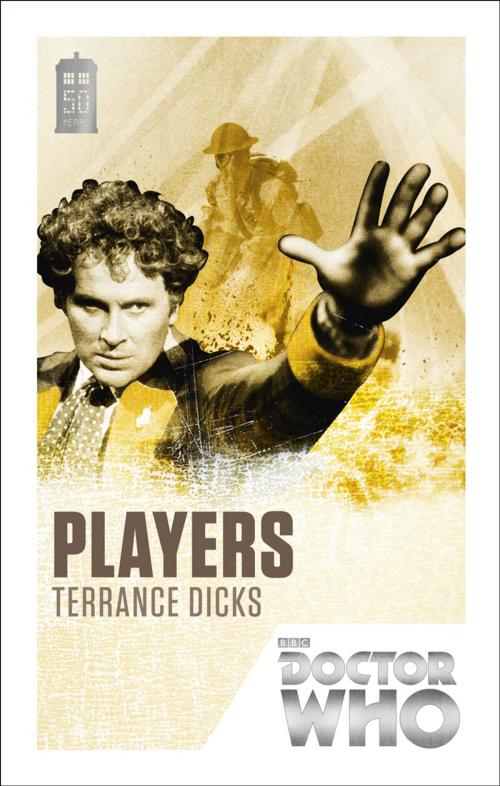 Cover of the book Doctor Who: Players by Terrance Dicks, Ebury Publishing