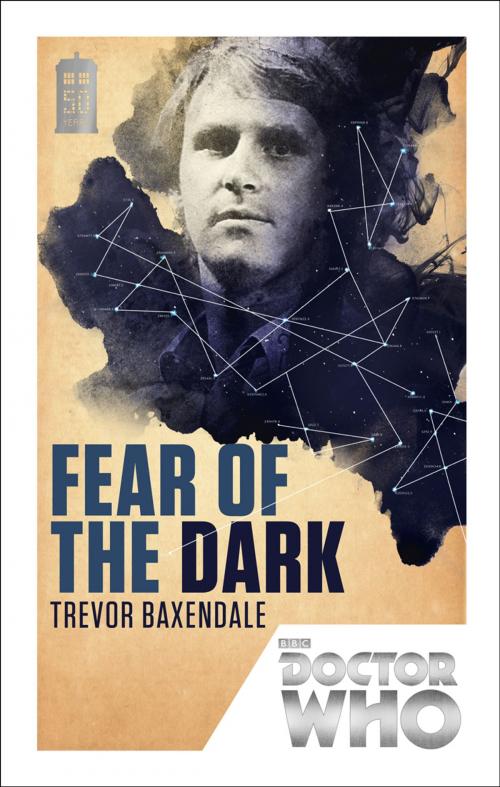 Cover of the book Doctor Who: Fear of the Dark by Trevor Baxendale, Ebury Publishing