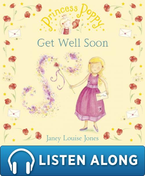 Cover of the book Princess Poppy: Get Well Soon by Janey Louise Jones, RHCP