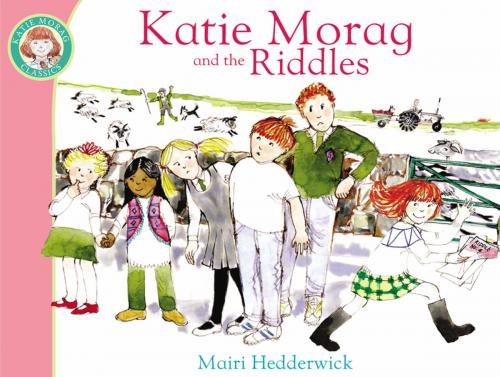 Cover of the book Katie Morag And The Riddles by Mairi Hedderwick, RHCP