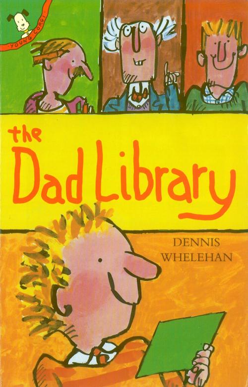 Cover of the book The Dad Library by Dennis Whelehan, RHCP