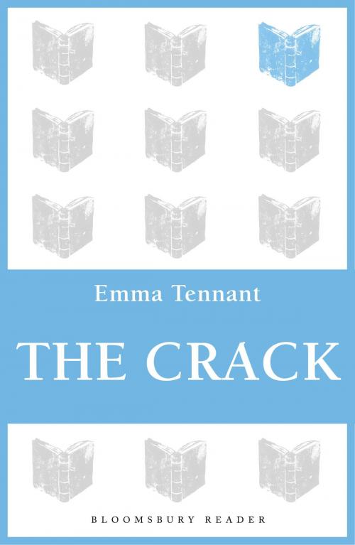 Cover of the book The Crack by Emma Tennant, Bloomsbury Publishing