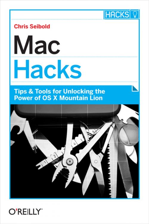 Cover of the book Mac Hacks by Chris Seibold, O'Reilly Media