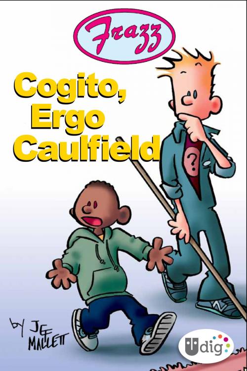 Cover of the book Frazz: Cogito, Ergo Caulfield by Jef Mallett, Andrews McMeel Publishing, LLC