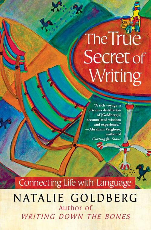 Cover of the book The True Secret of Writing by Natalie Goldberg, Atria Books