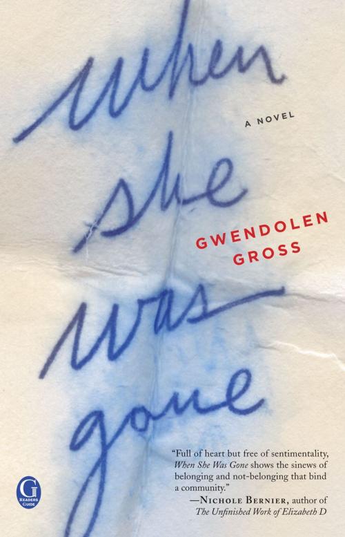 Cover of the book When She Was Gone by Gwendolen Gross, Gallery Books