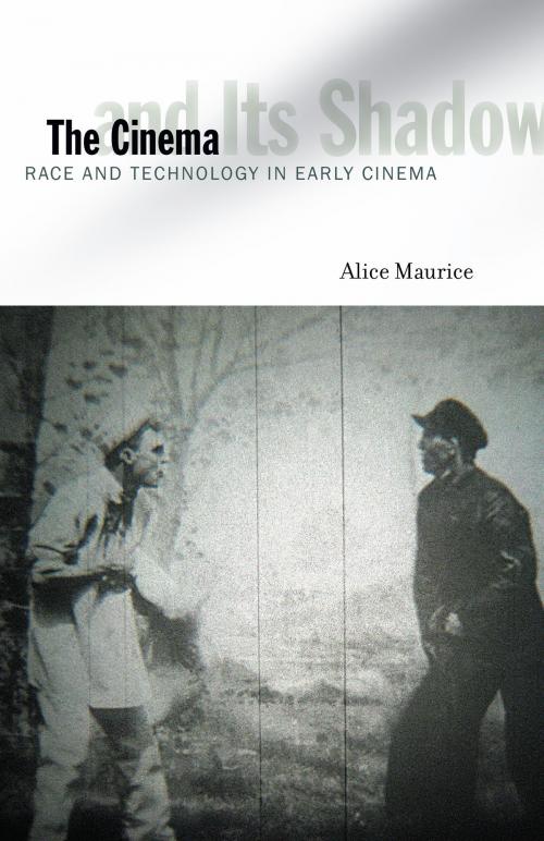 Cover of the book The Cinema and Its Shadow by Alice Maurice, University of Minnesota Press