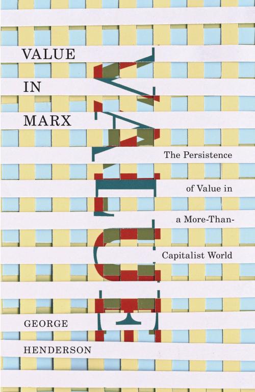 Cover of the book Value in Marx by George Henderson, University of Minnesota Press