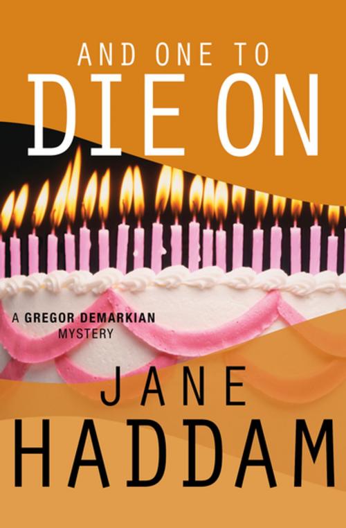 Cover of the book And One to Die On by Jane Haddam, MysteriousPress.com/Open Road
