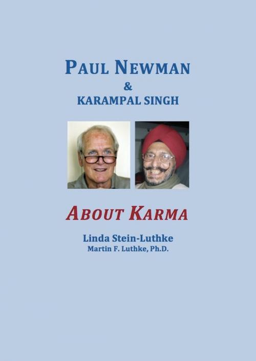 Cover of the book Paul Newman & Karampal Singh: About Karma by Linda Stein-Luthke, Martin F. Luthke, PhD, ebookit