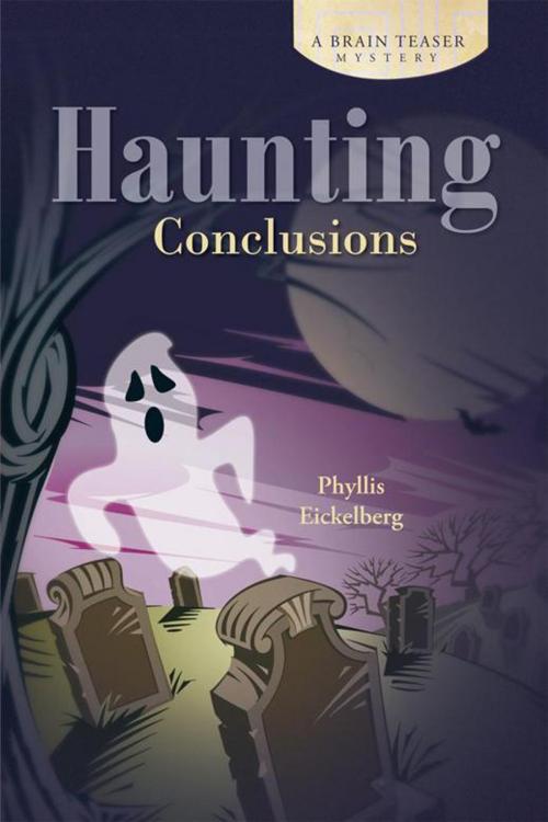 Cover of the book Haunting Conclusions by Phyllis Eickelberg, Abbott Press