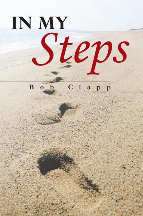 Cover of the book In My Steps by Bob Clapp, Abbott Press
