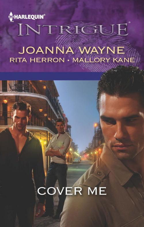 Cover of the book Cover Me by Joanna Wayne, Rita Herron, Mallory Kane, Harlequin