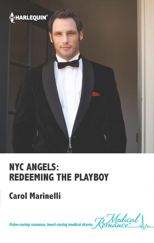 Cover of the book NYC Angels: Redeeming The Playboy by Carol Marinelli, Harlequin
