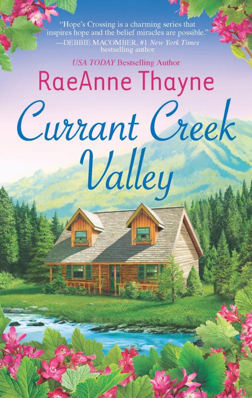 Cover of the book Currant Creek Valley by RaeAnne Thayne, HQN Books