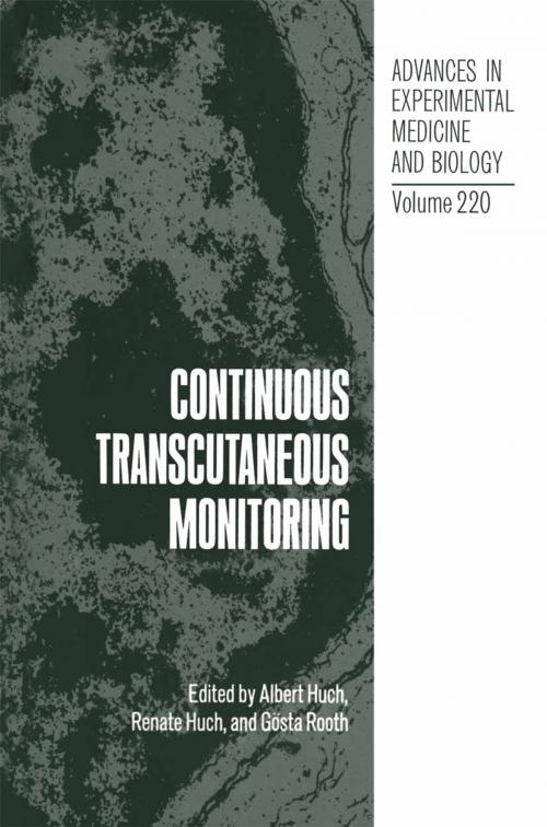 Cover of the book Continuous Transcutaneous Monitoring by Albert Huch, Renate Huch, Gösta Rooth, Springer US