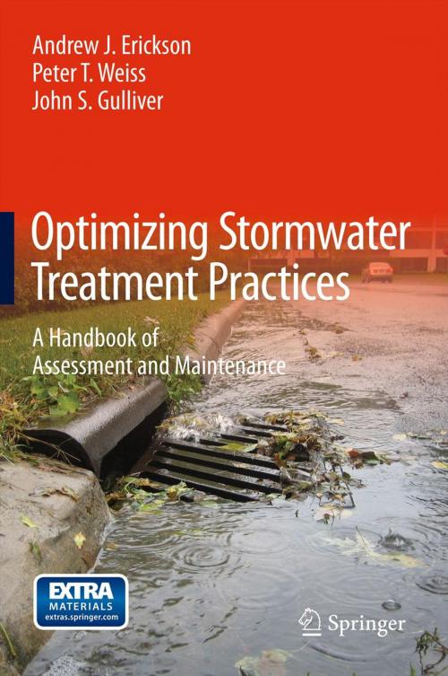 Cover of the book Optimizing Stormwater Treatment Practices by Andrew J. Erickson, Peter T Weiss, John S Gulliver, Springer New York