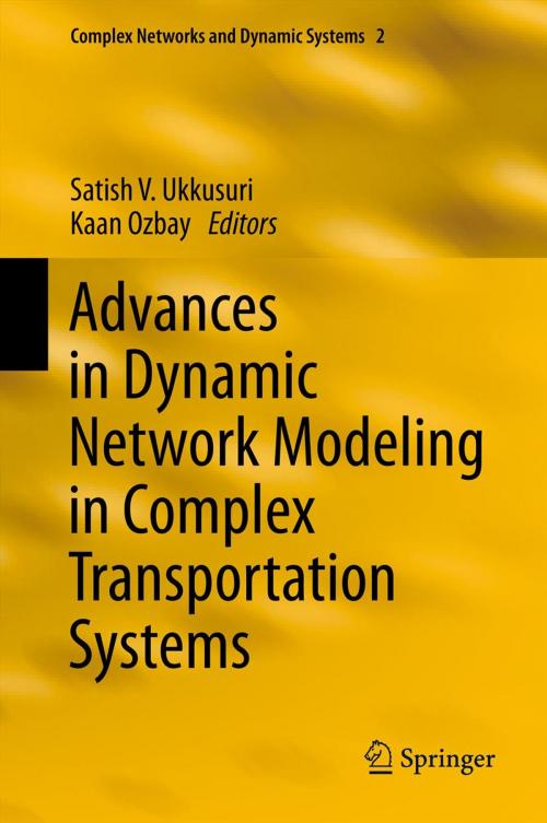 Cover of the book Advances in Dynamic Network Modeling in Complex Transportation Systems by , Springer New York
