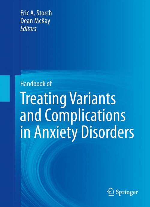 Cover of the book Handbook of Treating Variants and Complications in Anxiety Disorders by , Springer New York