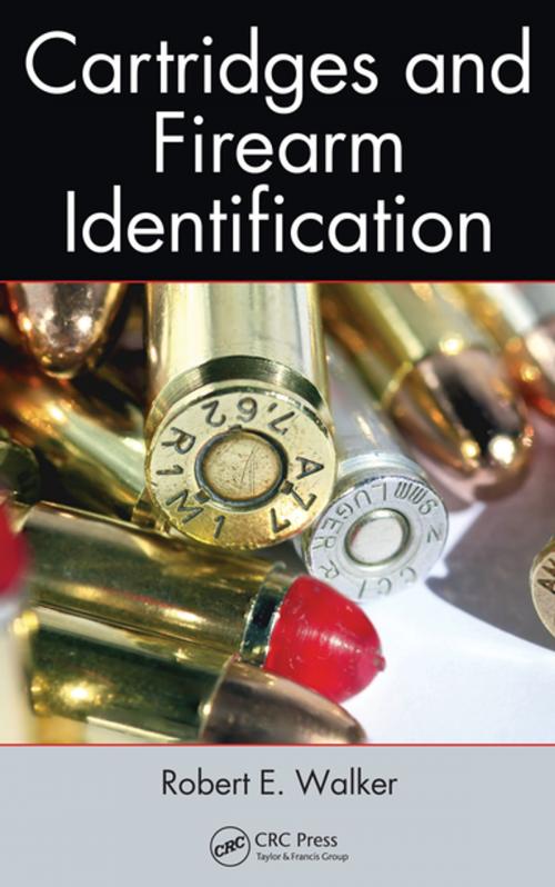 Cover of the book Cartridges and Firearm Identification by Robert E. Walker, CRC Press