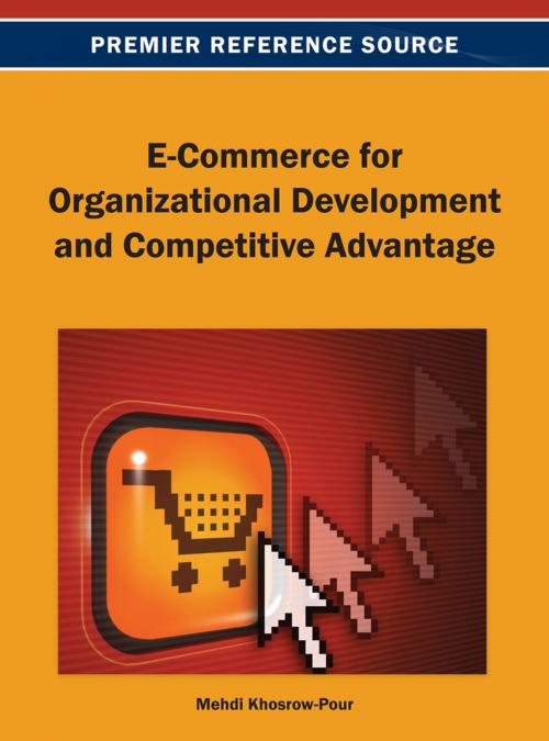Cover of the book E-Commerce for Organizational Development and Competitive Advantage by , IGI Global