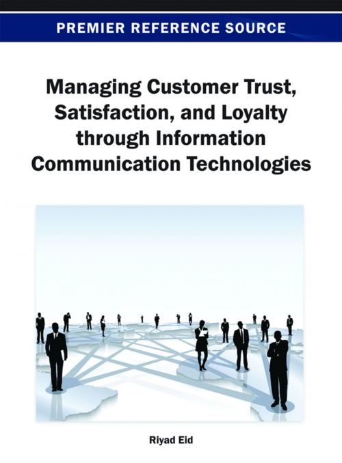 Cover of the book Managing Customer Trust, Satisfaction, and Loyalty through Information Communication Technologies by , IGI Global