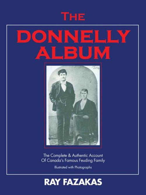 Cover of the book The Donnelly Album by RAY FAZAKAS, Trafford Publishing