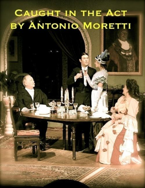 Cover of the book Caught In the Act by Antonio Moretti, Lulu.com