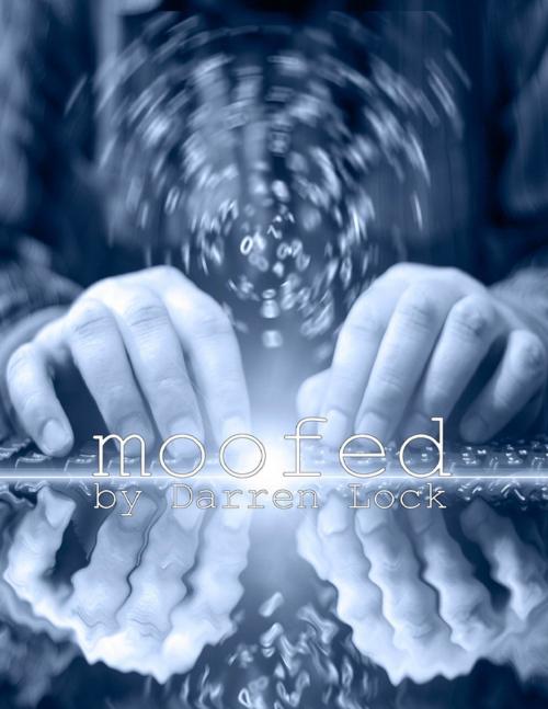 Cover of the book Moofed by Darren Lock, Lulu.com