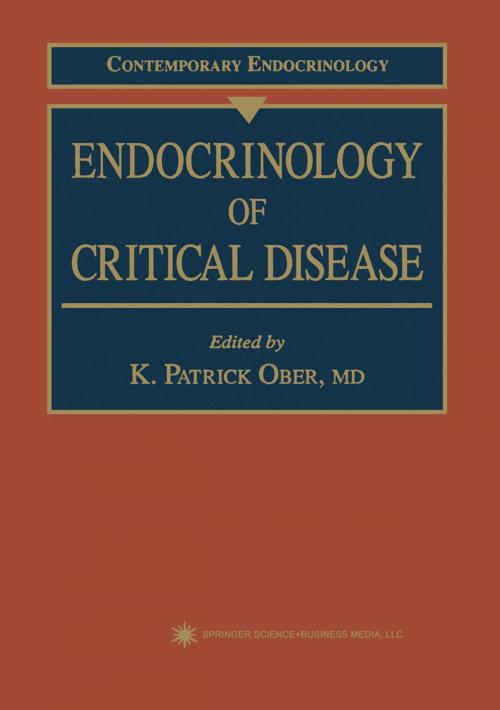Cover of the book Endocrinology of Critical Disease by , Humana Press