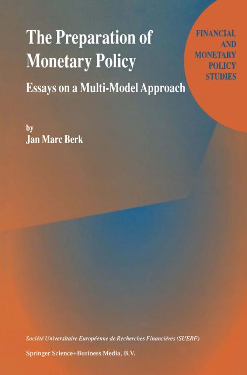 Cover of the book The Preparation of Monetary Policy by J.M. Berk, Springer US