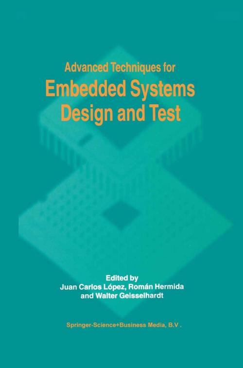 Cover of the book Advanced Techniques for Embedded Systems Design and Test by , Springer US
