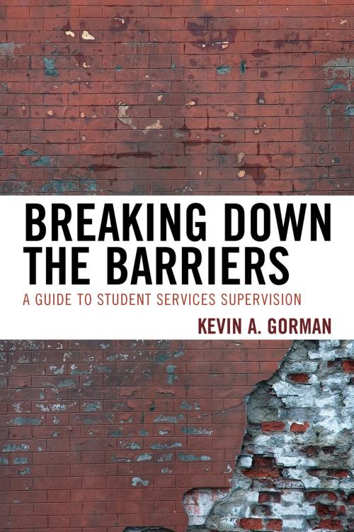 Cover of the book Breaking Down the Barriers by Kevin A. Gorman, R&L Education