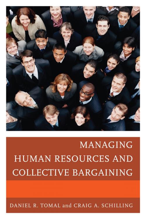 Cover of the book Managing Human Resources and Collective Bargaining by Daniel R. Tomal, Craig A. Schilling, R&L Education