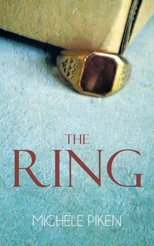 Cover of the book The Ring by Michele Piken, iUniverse