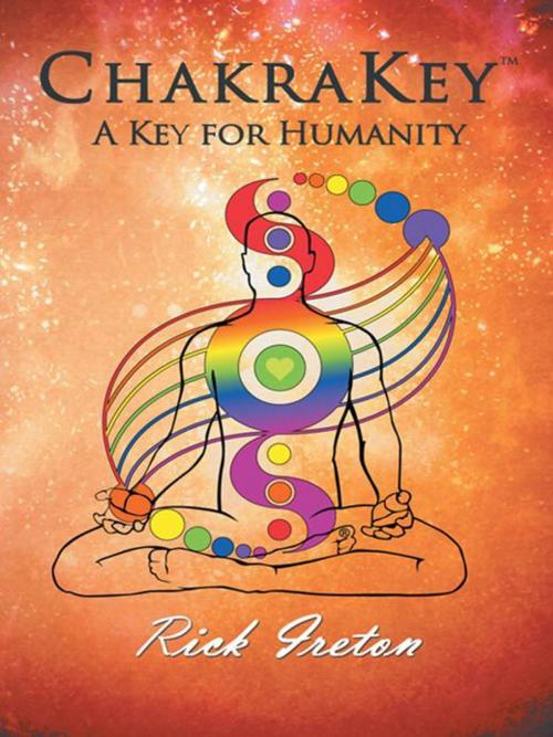 Cover of the book Chakrakey by Rick Ireton, iUniverse