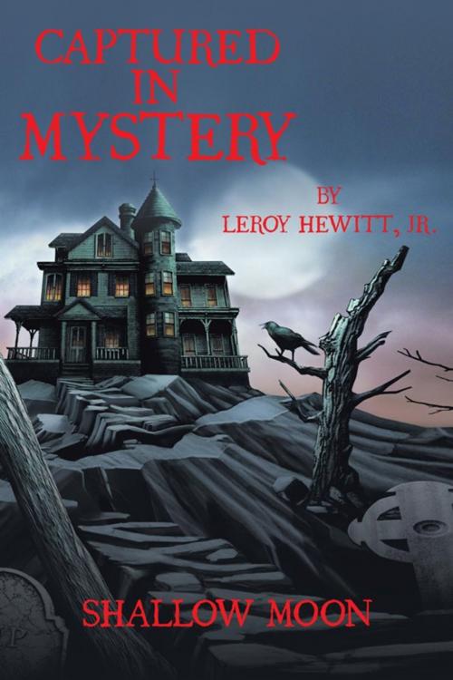Cover of the book Captured in Mystery by LeRoy Hewitt Jr., iUniverse