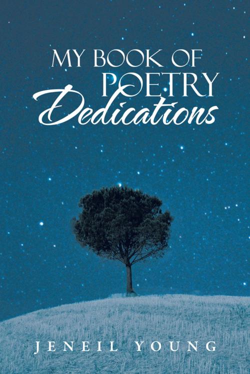 Cover of the book My Book of Poetry Dedications by Jeneil Young, iUniverse