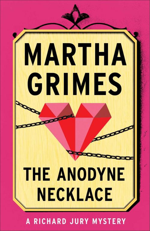 Cover of the book The Anodyne Necklace by Martha Grimes, Scribner