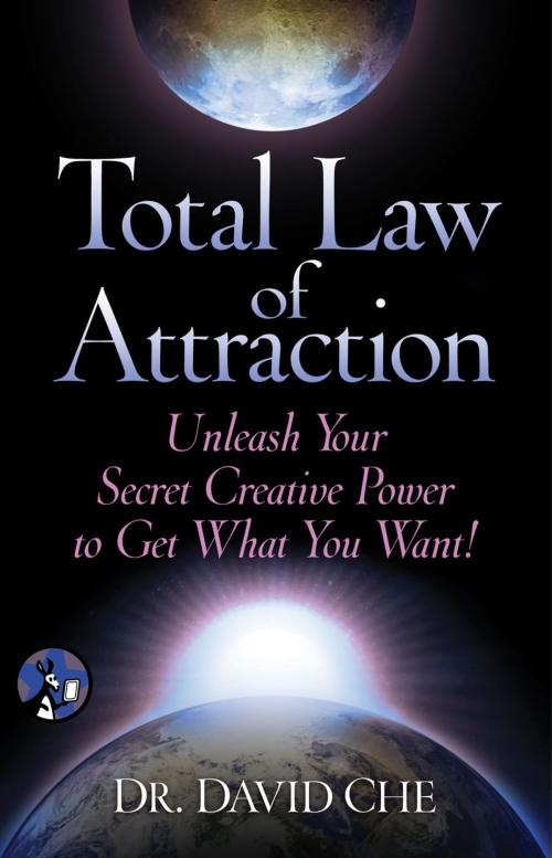 Cover of the book Total Law of Attraction by Dr. David Che, Pocket Star