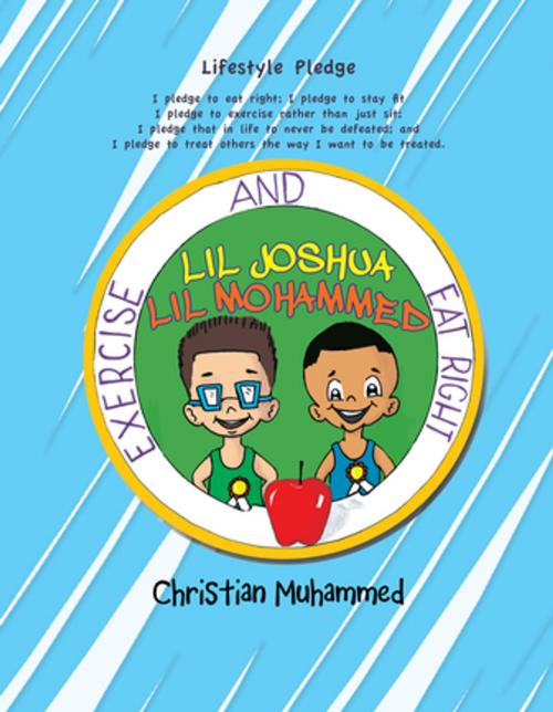 Cover of the book Lil Joshua and Lil Mohammed by Christian Muhammed, Xlibris US